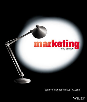 Test Bank for Marketing, 3rd Edition Elliott, Rundle-Thiele, Waller Test Bank 1