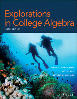 Test Bank and Solution manual Explorations in College Algebra, Enhanced eText, 6th Edition Kime, Clark, Michael 1