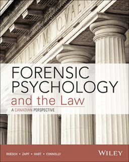 Solution manual and Test Bank for Forensic Psychology and the Law, Canadian Edition Roesch, Zapf, Hart, Connolly 1
