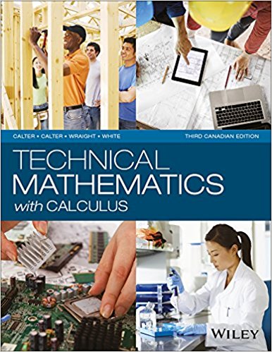 Test Bank and Solution Manual for Technical Mathematics with Calculus, 3rd Canadian Edition Calter, Calter, Wraight, White 1