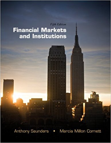 Instructor's Manual & Test Bank For Financial Markets and Institutions 5th Edition by Anthony Saunders 1