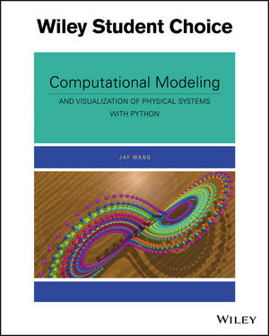 Solution Manual for Computational Modeling and Visualization of Physical Systems with Python Wang Solution Manual 1