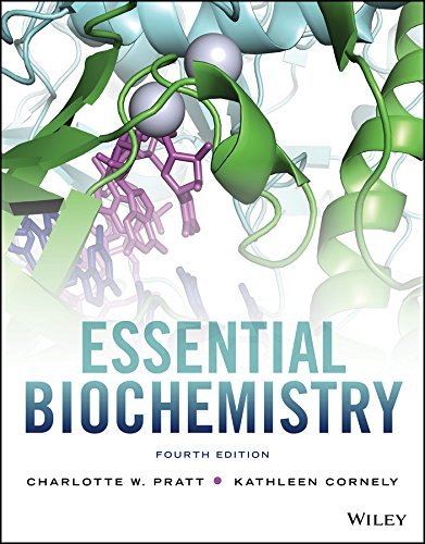 Test Bank and Solution Manual for Essential Biochemistry, 4th Edition Pratt, Cornely Test Bank + Solution Manual 1