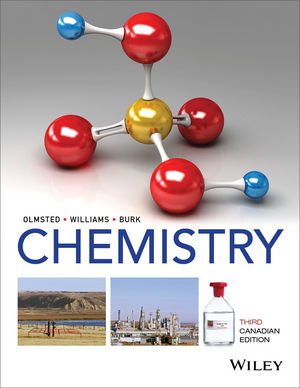 Chemistry, Third Canadian 3rd Edition by John A. Olmsted, Gregory M. Williams, and Robert C. Burk. Test Bank 1