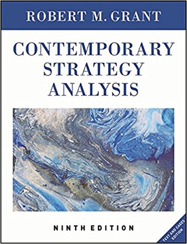 Test Bank for Contemporary Strategy Analysis Text and Cases Edition, 9th Edition Grant 1