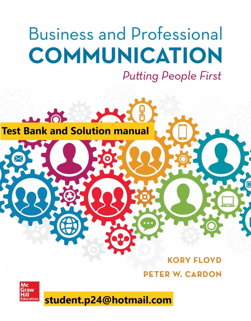Business and Professional Communication 1st Edition By Kory Floyd and Peter Cardon © 2020 Test Bank and Solution Manual