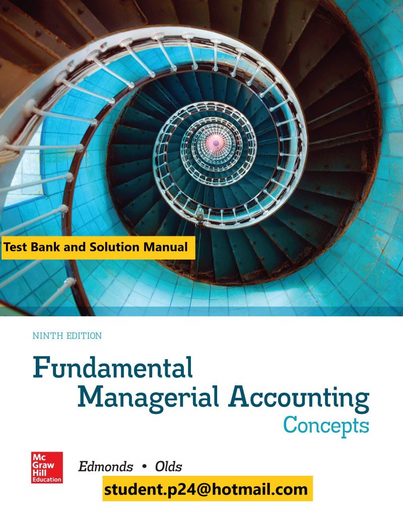 Fundamental Managerial Accounting 9th Edmonds Test Bank 1