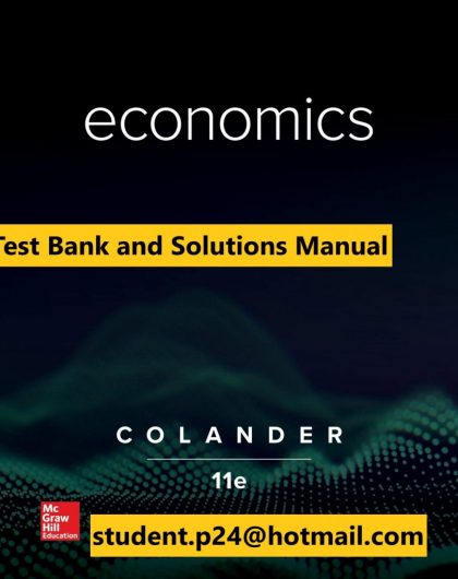 Economics Microeconomics Macroeconomics 11th Edition By David Colander © 2020 Test Bank and Solution Manual 871x1024 1