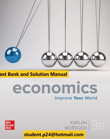 Economics Microeconomics Macroeconomics 3rd Edition By Dean Karlan and Jonathan Morduch © 2020 Test Bank and Solution Manual 871x1024 1