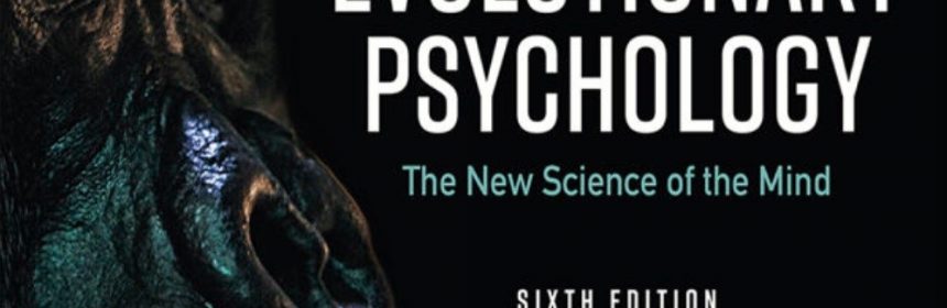 Evolutionary Psychology The New Science of the Mind 6th Edition David Buss Test Bank